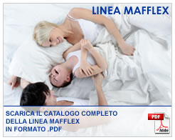 Scarica il Catalogo della Linea Mafflex Scarica il Catalogo della Linea Mafflex